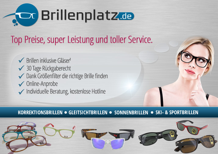Brillenplatz.de - Ihr Onlineshop für Korrektionsbrillen, Sonnenbrillen, Sportbrillen, Skibrillen und Brillenzubehör